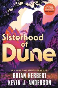 Cover image for Sisterhood of Dune