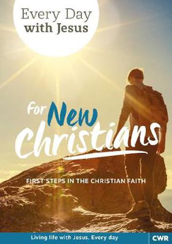 Cover image for Every Day With Jesus for New Christians: First Steps in the Christian Faith