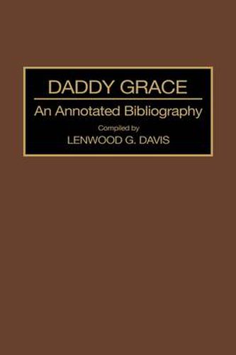 Daddy Grace: An Annotated Bibliography