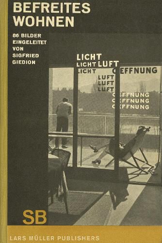 Cover image for Sigfried Giedion: Liberated Dwelling