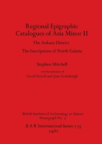 Cover image for Regional Epigraphic Catalogues of Asia Minor