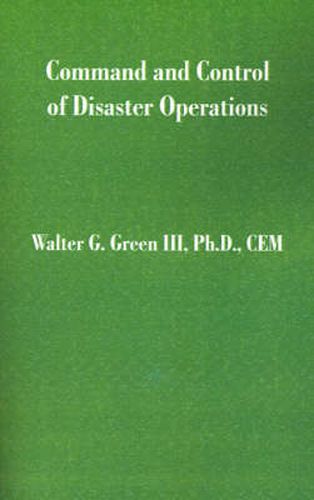 Cover image for Command and Control of Disaster Operations