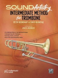 Cover image for Sound Artistry Intermediate Method for Trombone