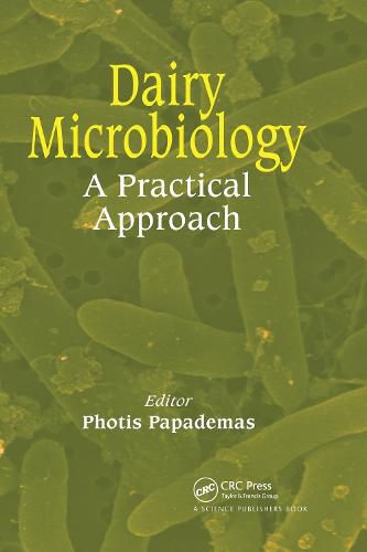 Dairy Microbiology: A Practical Approach