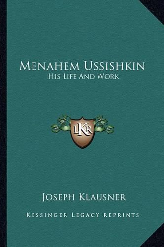 Menahem Ussishkin: His Life and Work