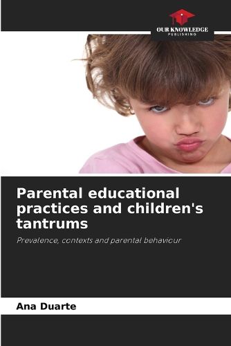 Cover image for Parental educational practices and children's tantrums