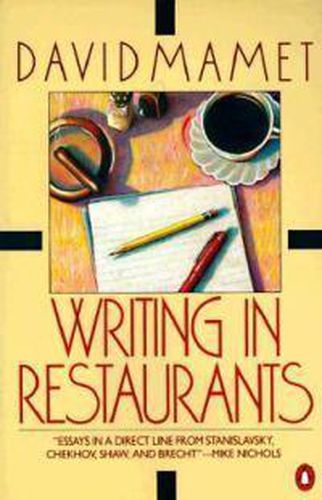 Writing in Restaurants; Exuvial Magic; Life in the Theater