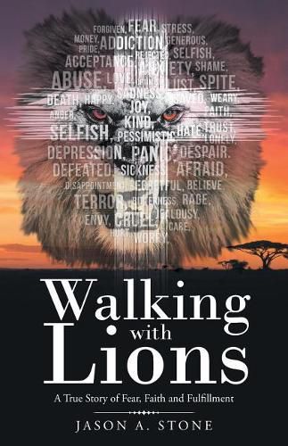 Cover image for Walking with Lions: A True Story of Fear, Faith and Fulfillment