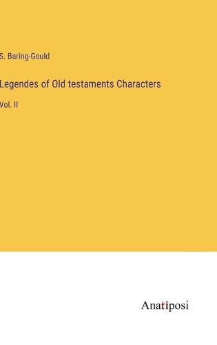 Cover image for Legendes of Old testaments Characters