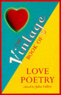 Cover image for The Vintage Book of Love Poetry
