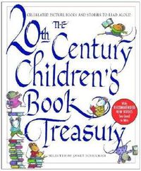 Cover image for The 20th Century Children's Book Treasury: Celebrated Picture Books and Stories to Read Aloud