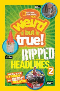 Cover image for National Geographic Kids Weird But True!