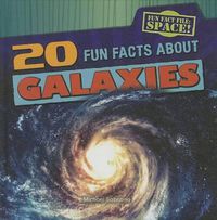 Cover image for 20 Fun Facts about Galaxies