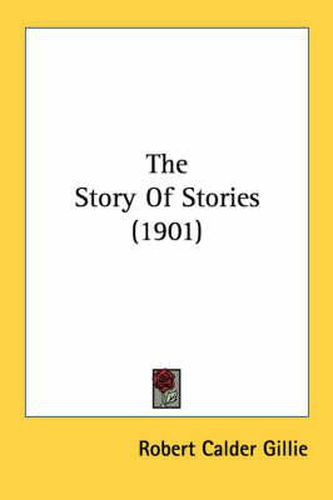 Cover image for The Story of Stories (1901)