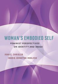 Cover image for Woman's Embodied Self: Feminist Perspectives on Identity and Image