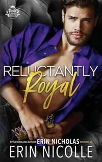 Cover image for Reluctantly Royal (Prince Cover)