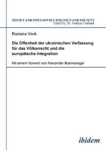 Cover image for Die Offenheit der ukrainischen Verfassung f r das V lkerrecht und die europ ische Integration.