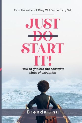 Just Start It