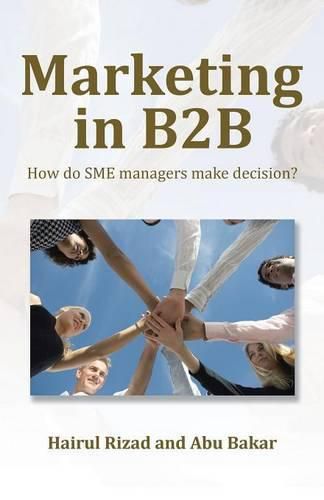 Cover image for Marketing in B2B: How Do Sme Managers Make Decision?