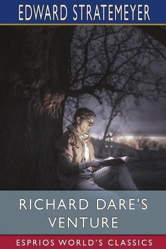 Cover image for Richard Dare's Venture (Esprios Classics)