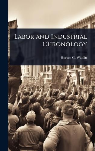 Cover image for Labor and Industrial Chronology