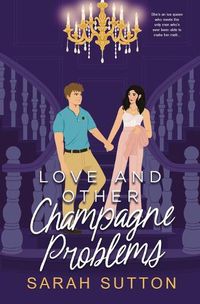 Cover image for Love and Other Champagne Problems