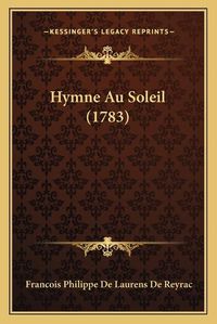 Cover image for Hymne Au Soleil (1783)