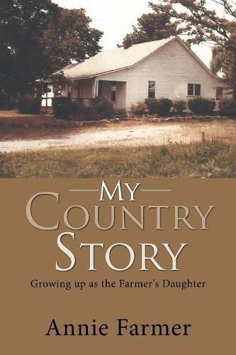 Cover image for My Country Story: Growing up as the Farmer's Daughter