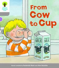 Cover image for Oxford Reading Tree Biff, Chip and Kipper Stories Decode and Develop: Level 1: From Cow to Cup