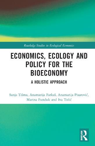 Cover image for Economics, Ecology, and Policy for the Bioeconomy: A Holistic Approach