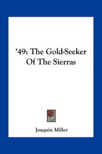 Cover image for 49: The Gold-Seeker of the Sierras