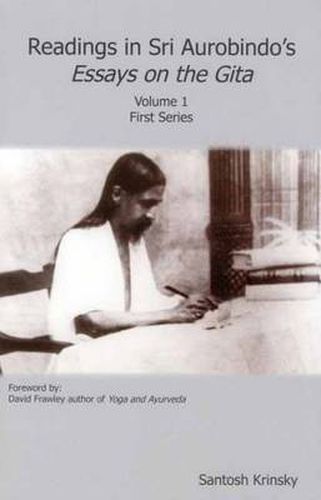 Cover image for Readings in Sri Aurobindo's Essays on the Gita: Volume 1