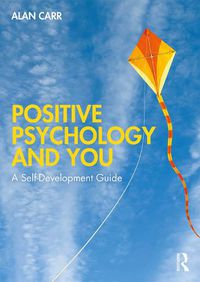 Cover image for Positive Psychology and You: A Self-Development Guide