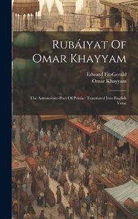 Cover image for Rubaiyat Of Omar Khayyam