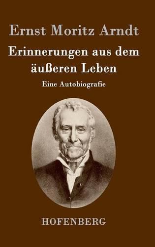 Erinnerungen aus dem ausseren Leben: Eine Autobiografie