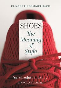 Cover image for Shoes: The Meaning of Style