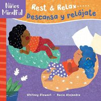 Cover image for Ninos Mindful: Rest and Relax / Descansa y relajate