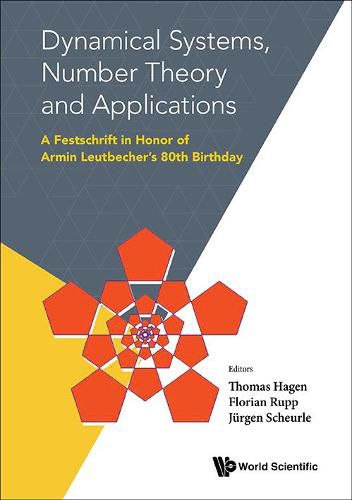 Cover image for Dynamical Systems, Number Theory And Applications: A Festschrift In Honor Of Armin Leutbecher's 80th Birthday