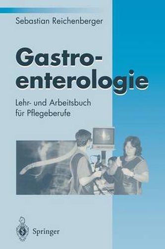 Cover image for Gastroenterologie: Lehr- Und Arbeitsbuch Fur Pflegeberufe