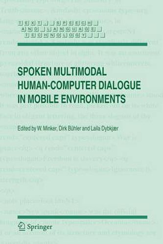 Cover image for Spoken Multimodal Human-Computer Dialogue in Mobile Environments