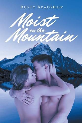 Cover image for Moist on the Mountain