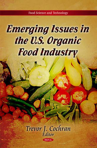 Cover image for Emerging Issues in the U.S. Organic Food Industry