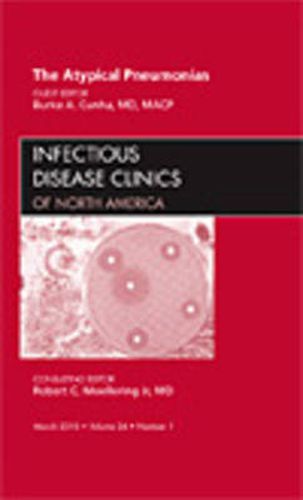 Cover image for The Atypical Pneumonias, An Issue of Infectious Disease Clinics