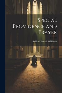 Cover image for Special Providence and Prayer