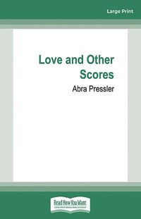 Cover image for Love and Other Scores