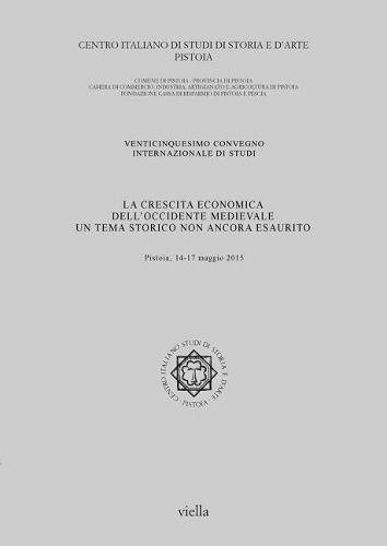 Cover image for La Crescita Economica Dell'occidente Medievale: Un Tema Storico Non Ancora Esaurito