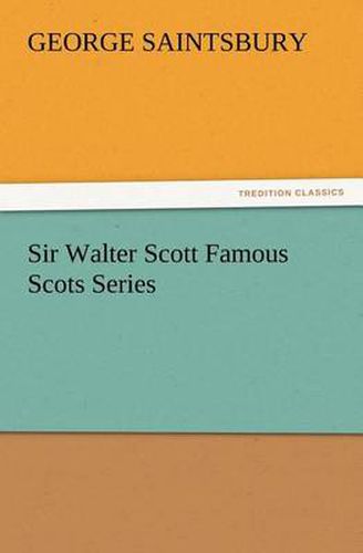 Cover image for Sir Walter Scott Famous Scots Series