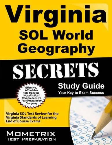 Cover image for Virginia Sol World Geography Secrets Study Guide: Virginia Sol Test Review for the Virginia Standards of Learning End of Course Exams