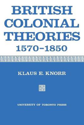 Cover image for British Colonial Theories 1570-1850