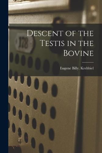 Cover image for Descent of the Testis in the Bovine